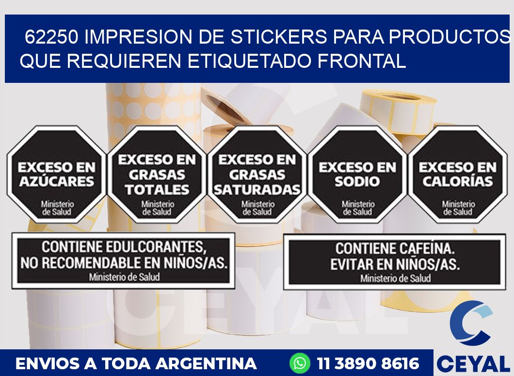62250 IMPRESION DE STICKERS PARA PRODUCTOS QUE REQUIEREN ETIQUETADO FRONTAL