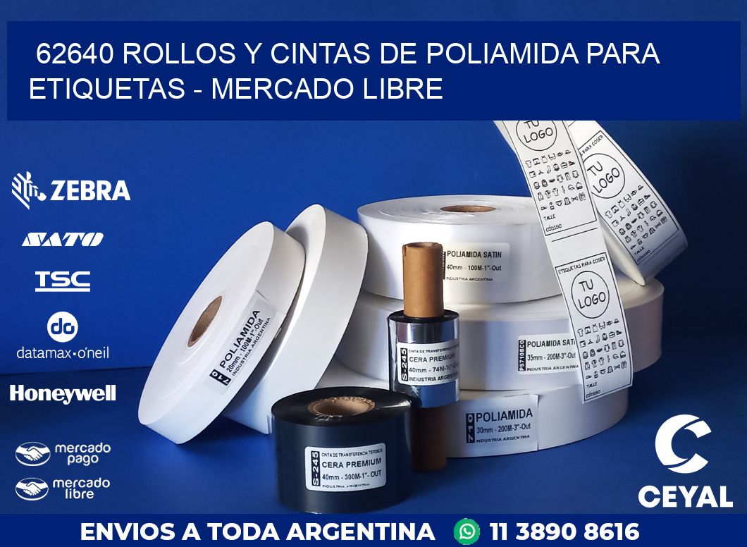 62640 ROLLOS Y CINTAS DE POLIAMIDA PARA ETIQUETAS - MERCADO LIBRE