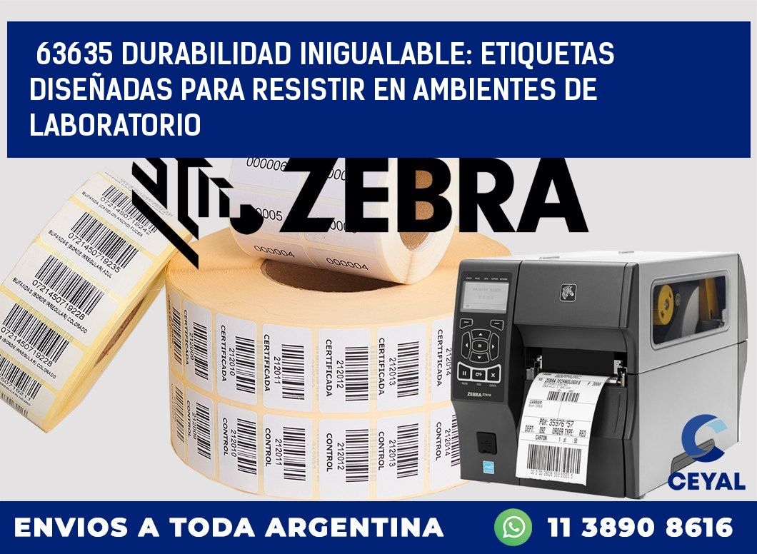 63635 DURABILIDAD INIGUALABLE: ETIQUETAS DISEÑADAS PARA RESISTIR EN AMBIENTES DE LABORATORIO
