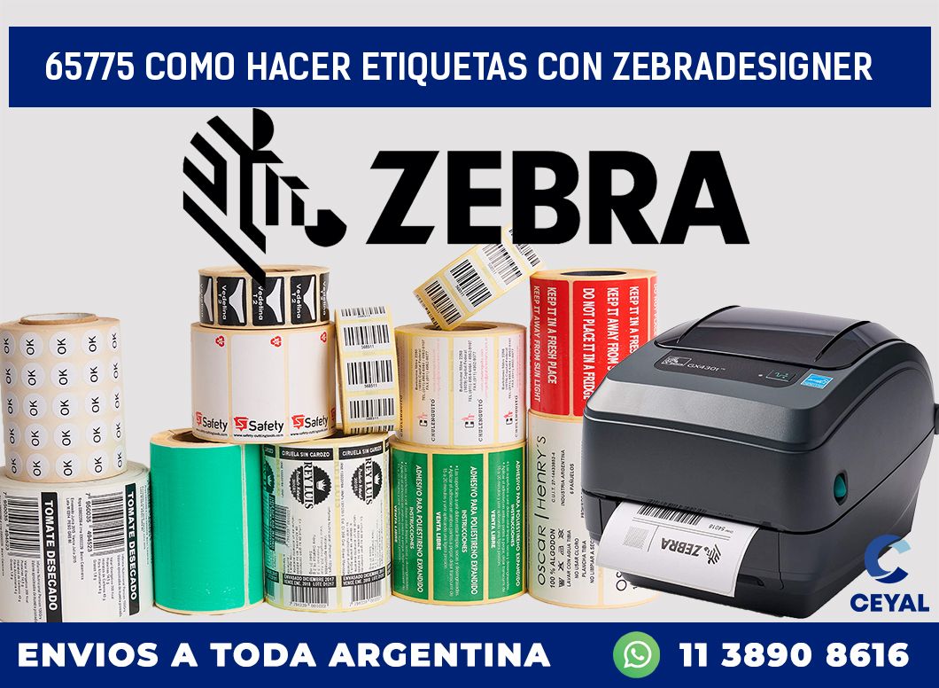 65775 COMO HACER ETIQUETAS CON ZEBRADESIGNER