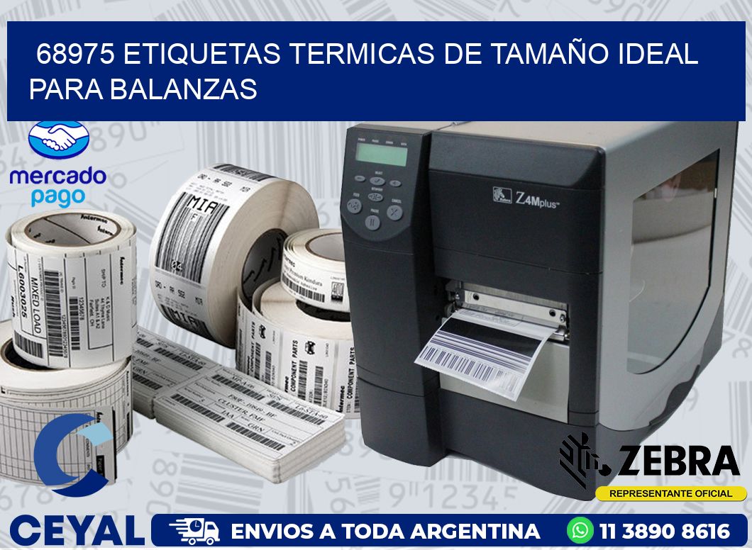 68975 ETIQUETAS TERMICAS DE TAMAÑO IDEAL PARA BALANZAS
