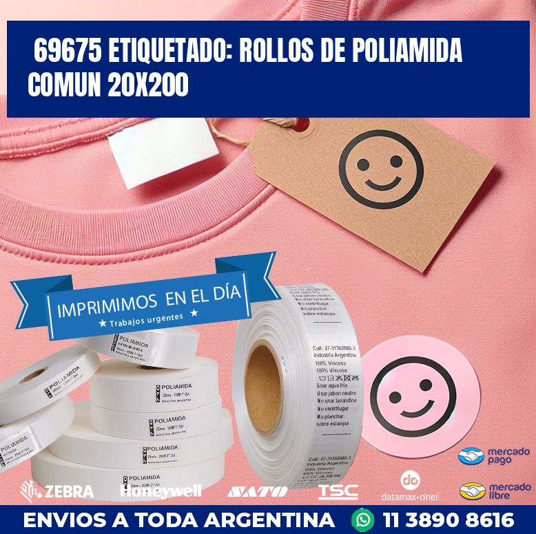 69675 ETIQUETADO: ROLLOS DE POLIAMIDA COMUN 20X200
