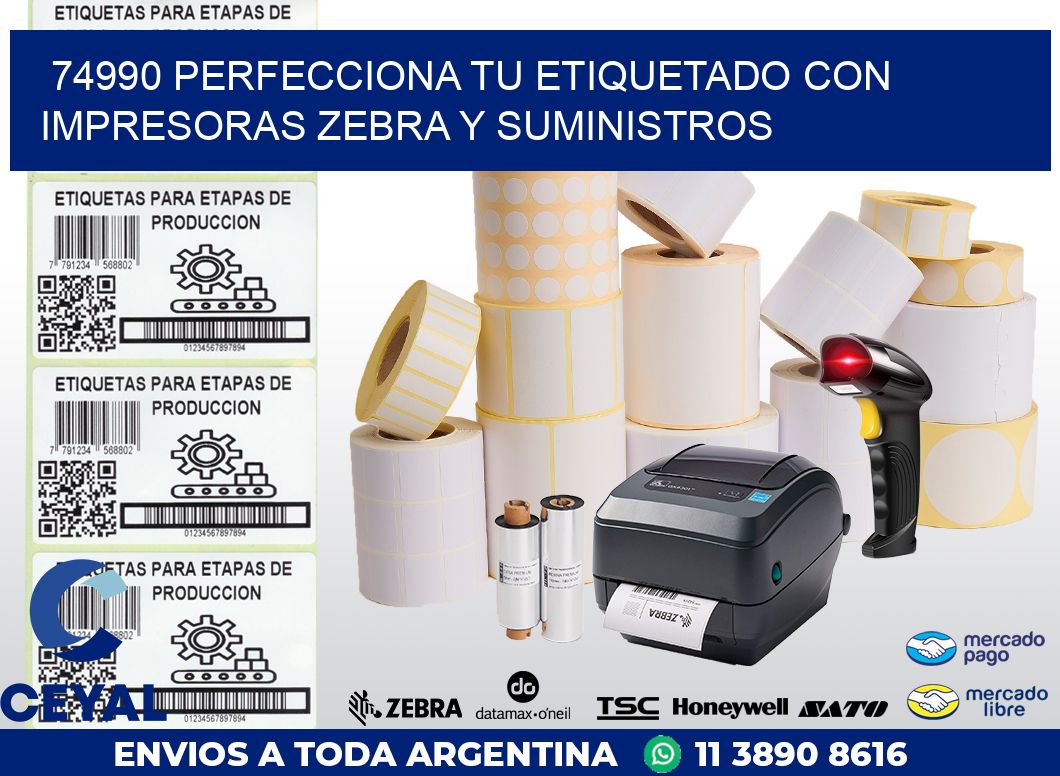 74990 PERFECCIONA TU ETIQUETADO CON IMPRESORAS ZEBRA Y SUMINISTROS
