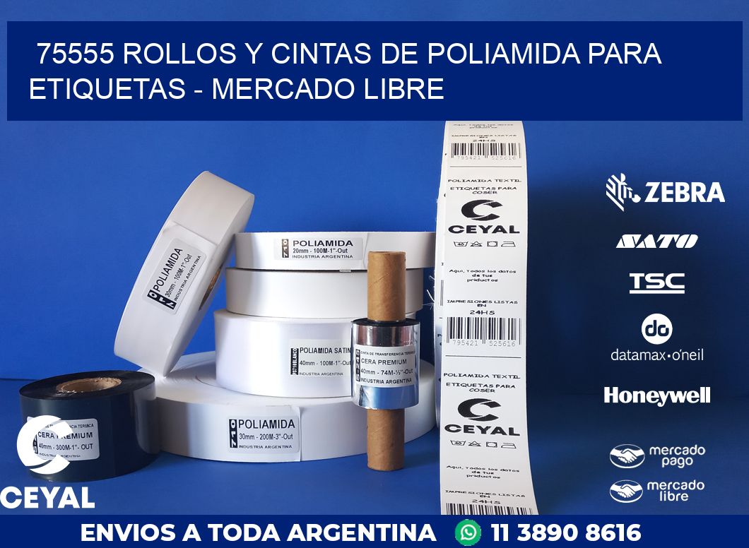 75555 ROLLOS Y CINTAS DE POLIAMIDA PARA ETIQUETAS - MERCADO LIBRE
