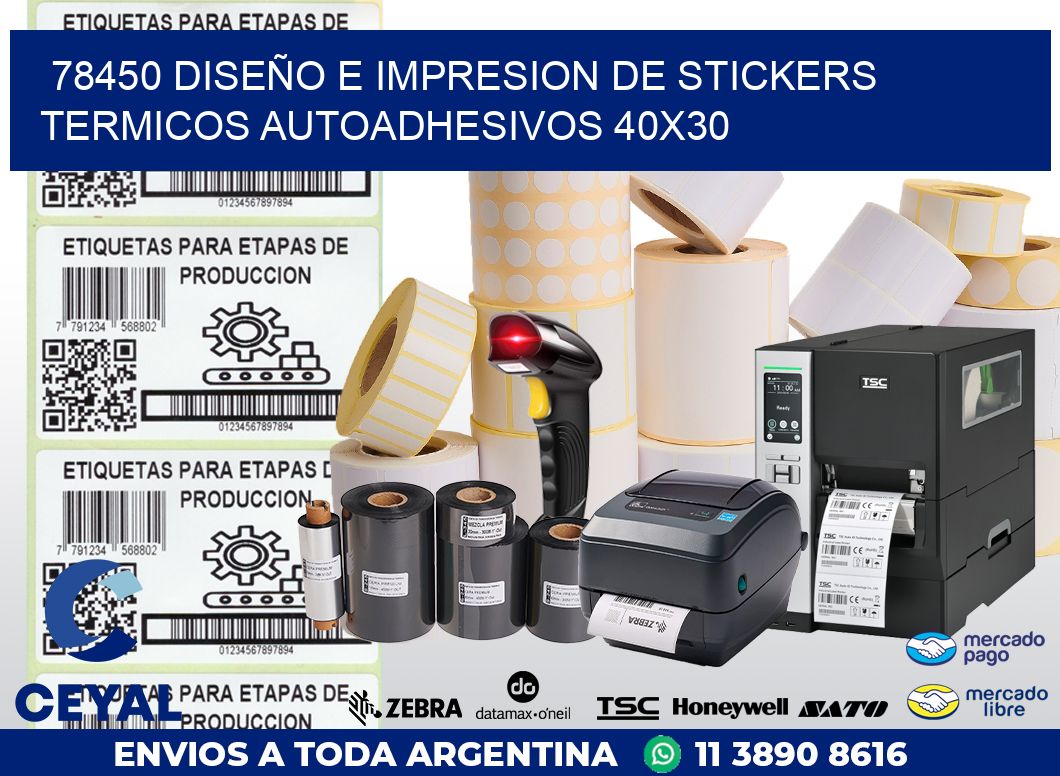 78450 DISEÑO E IMPRESION DE STICKERS TERMICOS AUTOADHESIVOS 40X30
