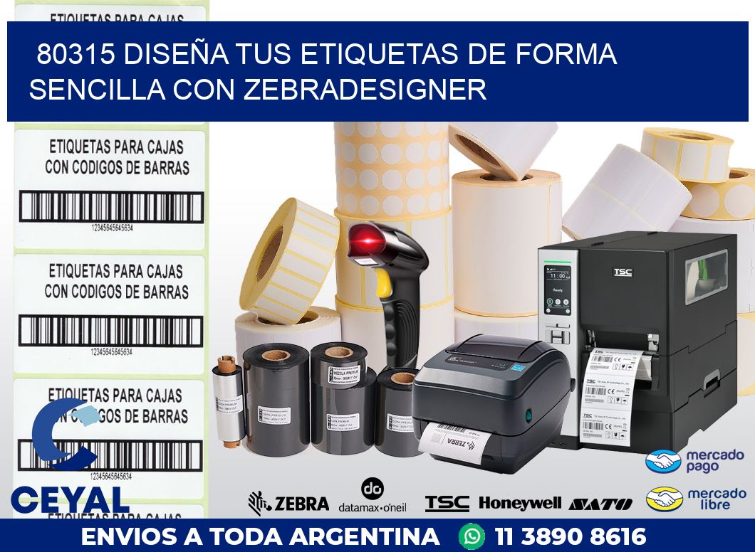 80315 DISEÑA TUS ETIQUETAS DE FORMA SENCILLA CON ZEBRADESIGNER