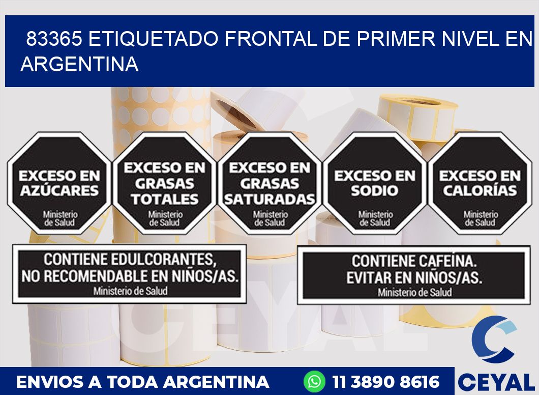 83365 ETIQUETADO FRONTAL DE PRIMER NIVEL EN ARGENTINA