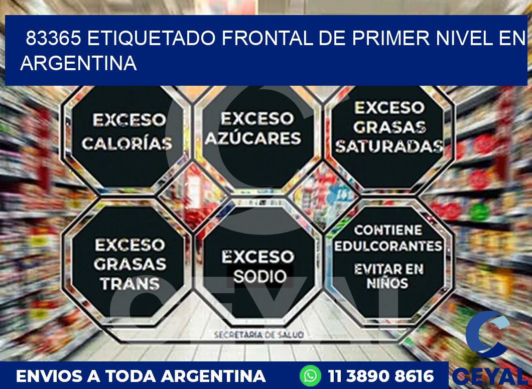 83365 ETIQUETADO FRONTAL DE PRIMER NIVEL EN ARGENTINA