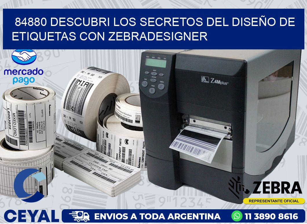 84880 DESCUBRI LOS SECRETOS DEL DISEÑO DE ETIQUETAS CON ZEBRADESIGNER