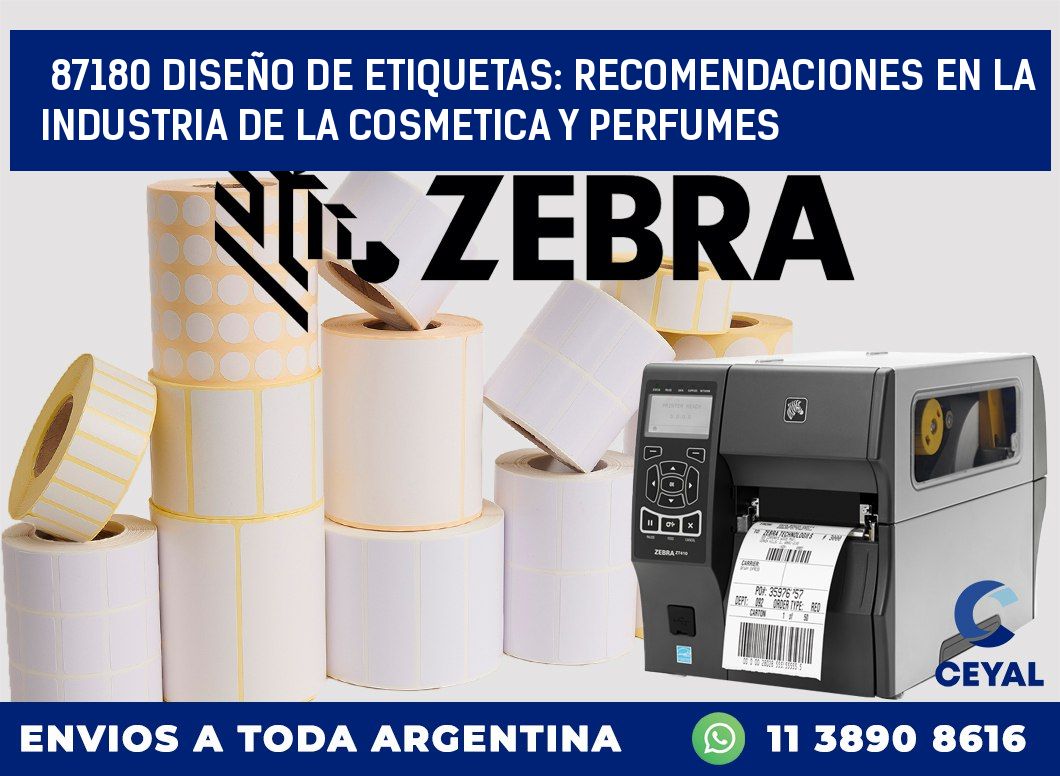87180 DISEÑO DE ETIQUETAS: RECOMENDACIONES EN LA INDUSTRIA DE LA COSMETICA Y PERFUMES