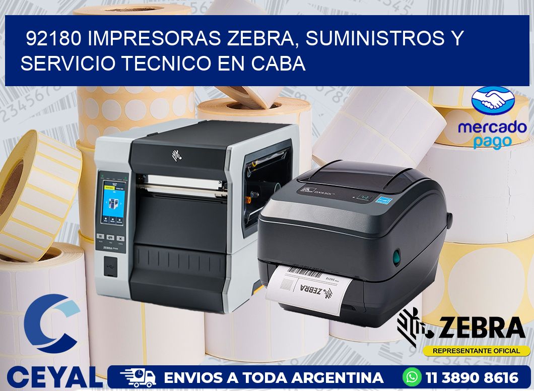 92180 IMPRESORAS ZEBRA, SUMINISTROS Y SERVICIO TECNICO EN CABA