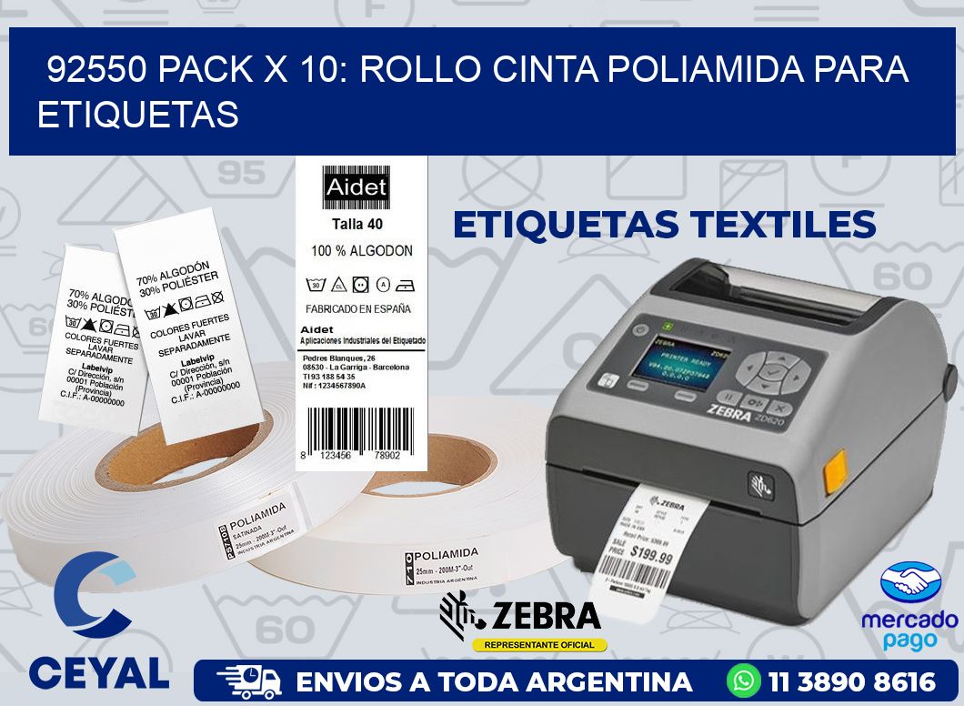 92550 PACK X 10: ROLLO CINTA POLIAMIDA PARA ETIQUETAS