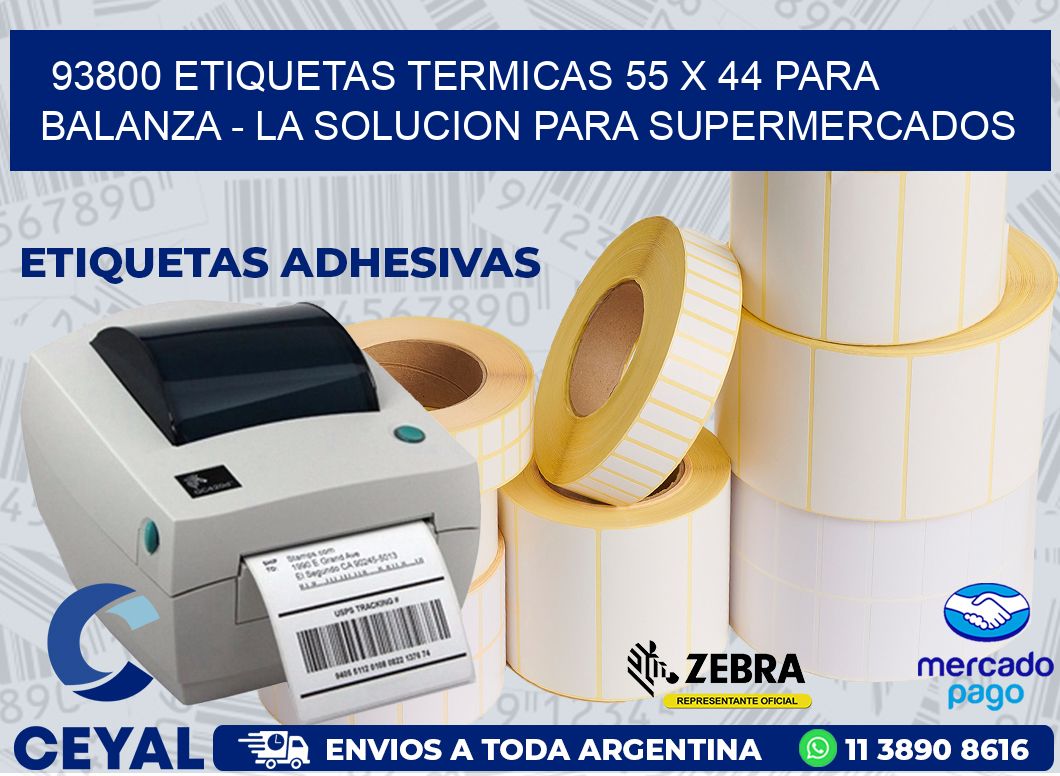 93800 ETIQUETAS TERMICAS 55 X 44 PARA BALANZA - LA SOLUCION PARA SUPERMERCADOS