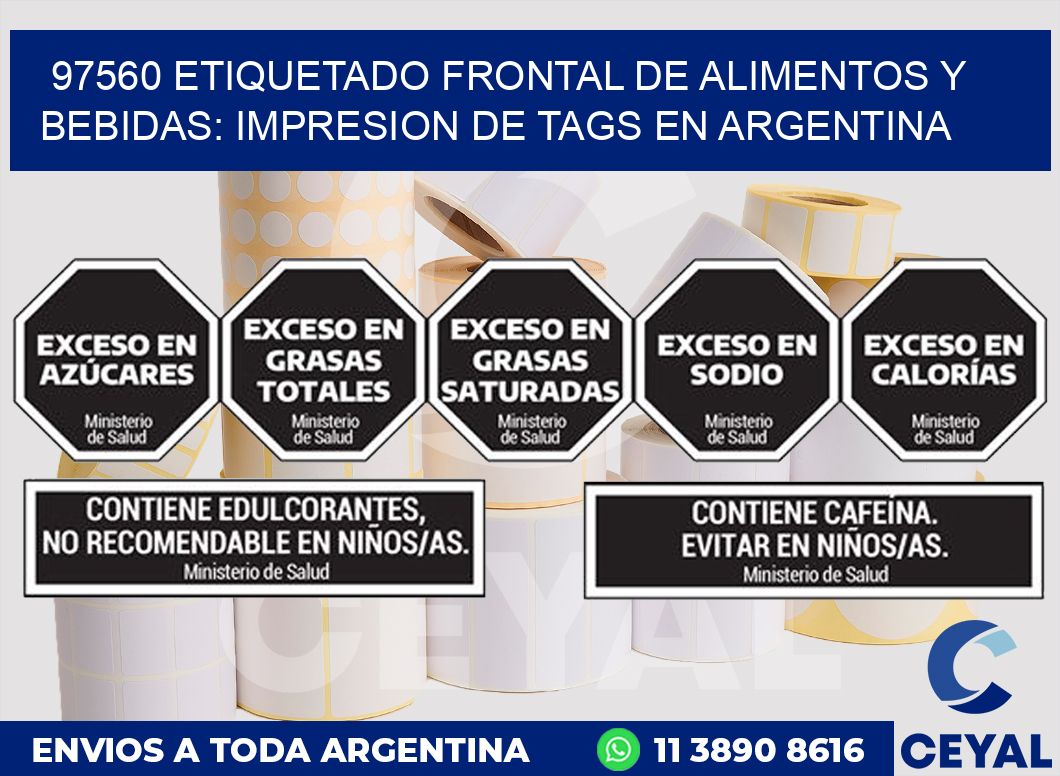 97560 ETIQUETADO FRONTAL DE ALIMENTOS Y BEBIDAS: IMPRESION DE TAGS EN ARGENTINA