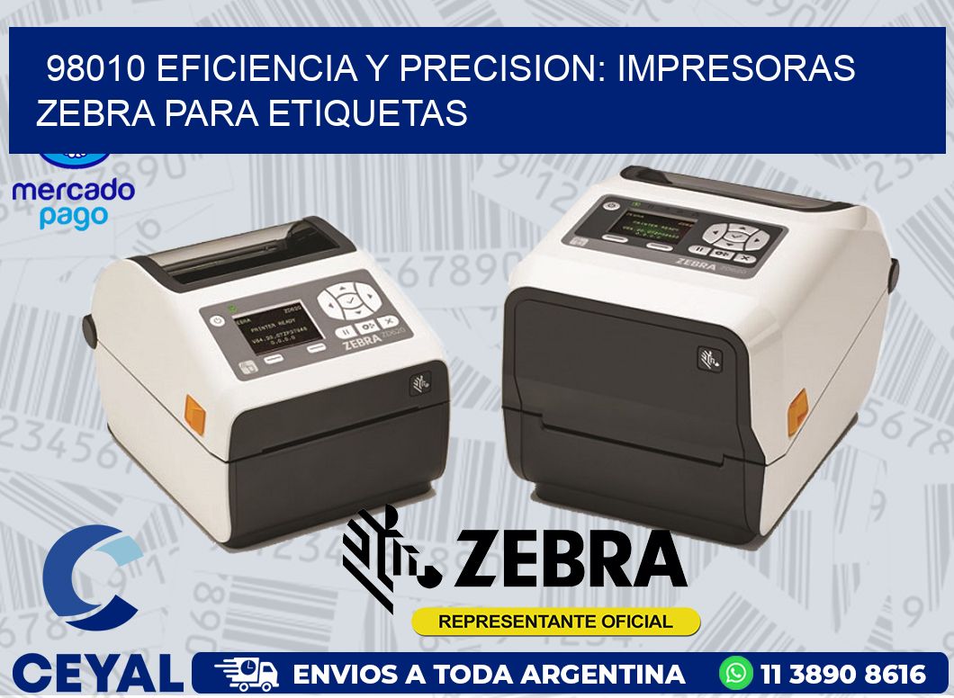 98010 EFICIENCIA Y PRECISION: IMPRESORAS ZEBRA PARA ETIQUETAS