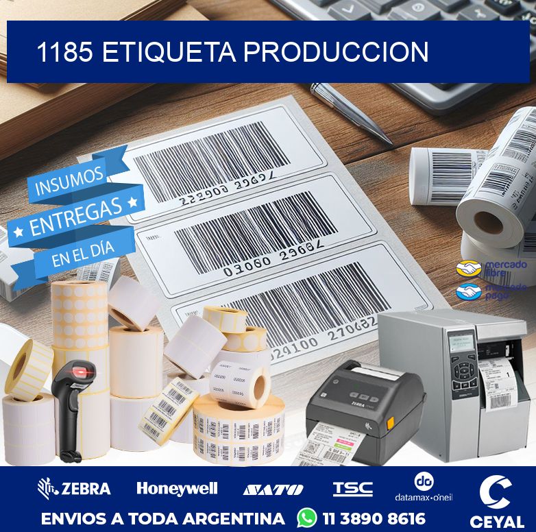 1185 ETIQUETA PRODUCCION