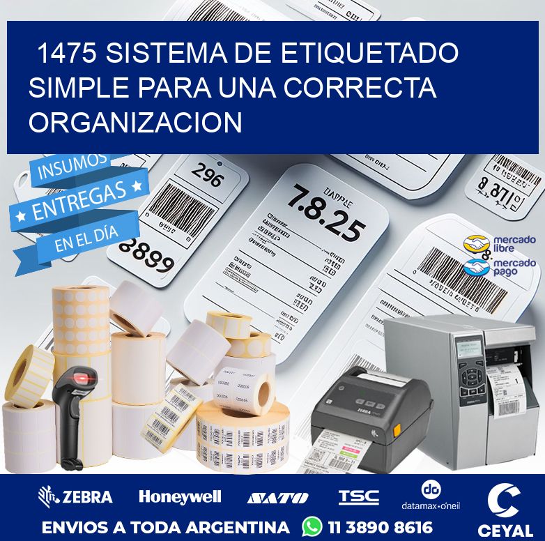 1475 SISTEMA DE ETIQUETADO SIMPLE PARA UNA CORRECTA ORGANIZACION