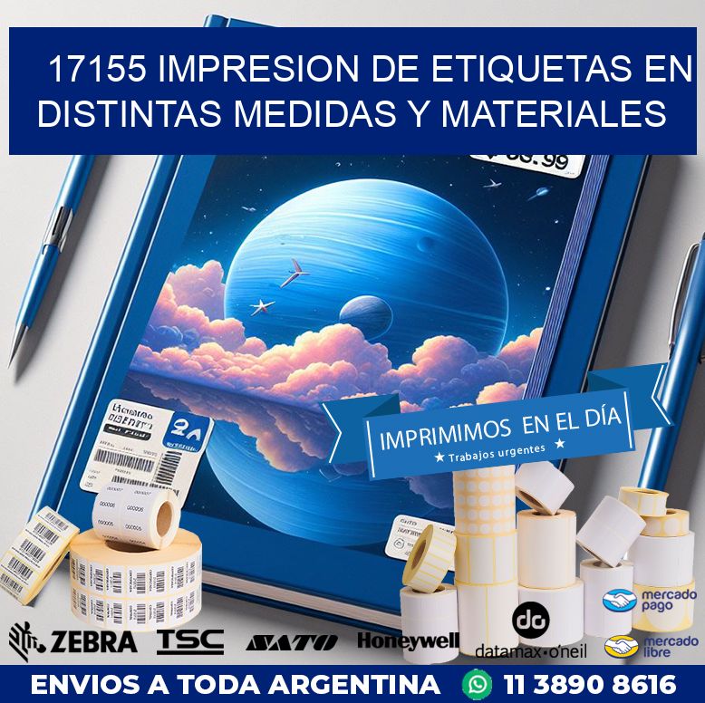 17155 IMPRESION DE ETIQUETAS EN DISTINTAS MEDIDAS Y MATERIALES