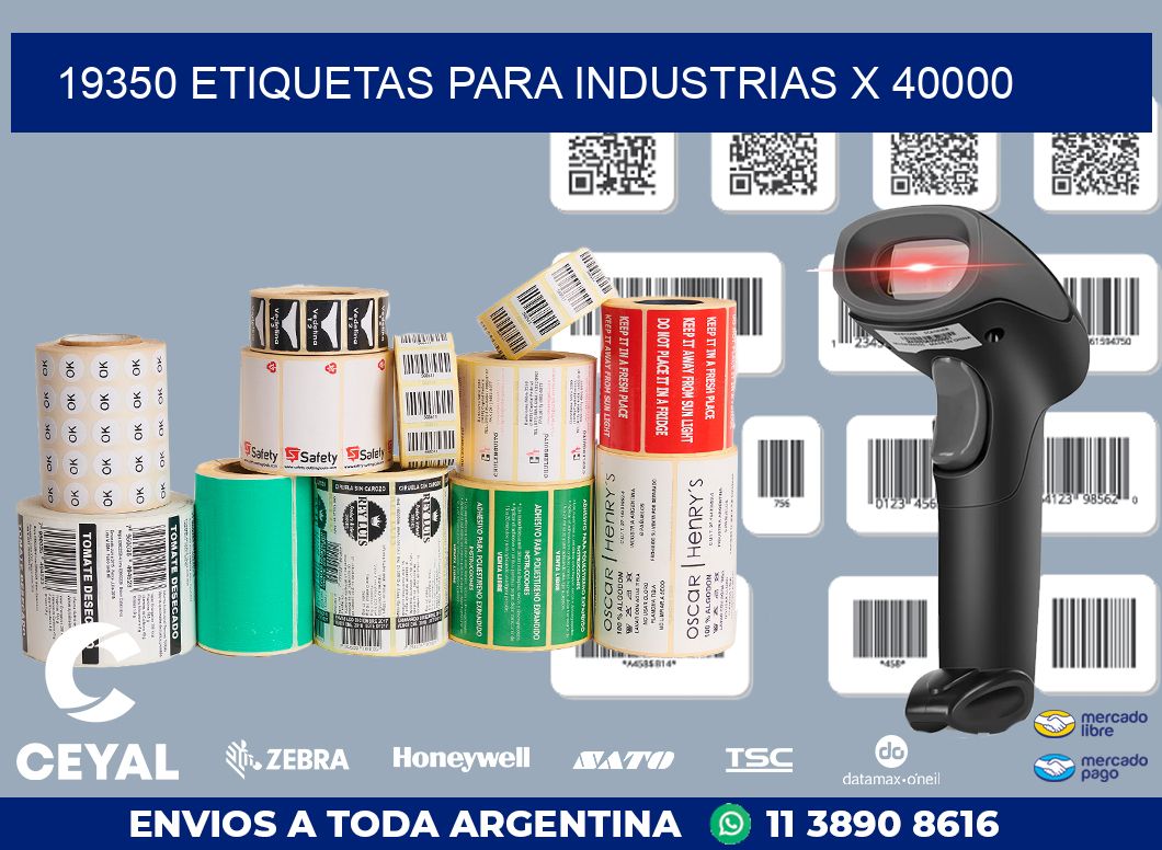 19350 ETIQUETAS PARA INDUSTRIAS X 40000