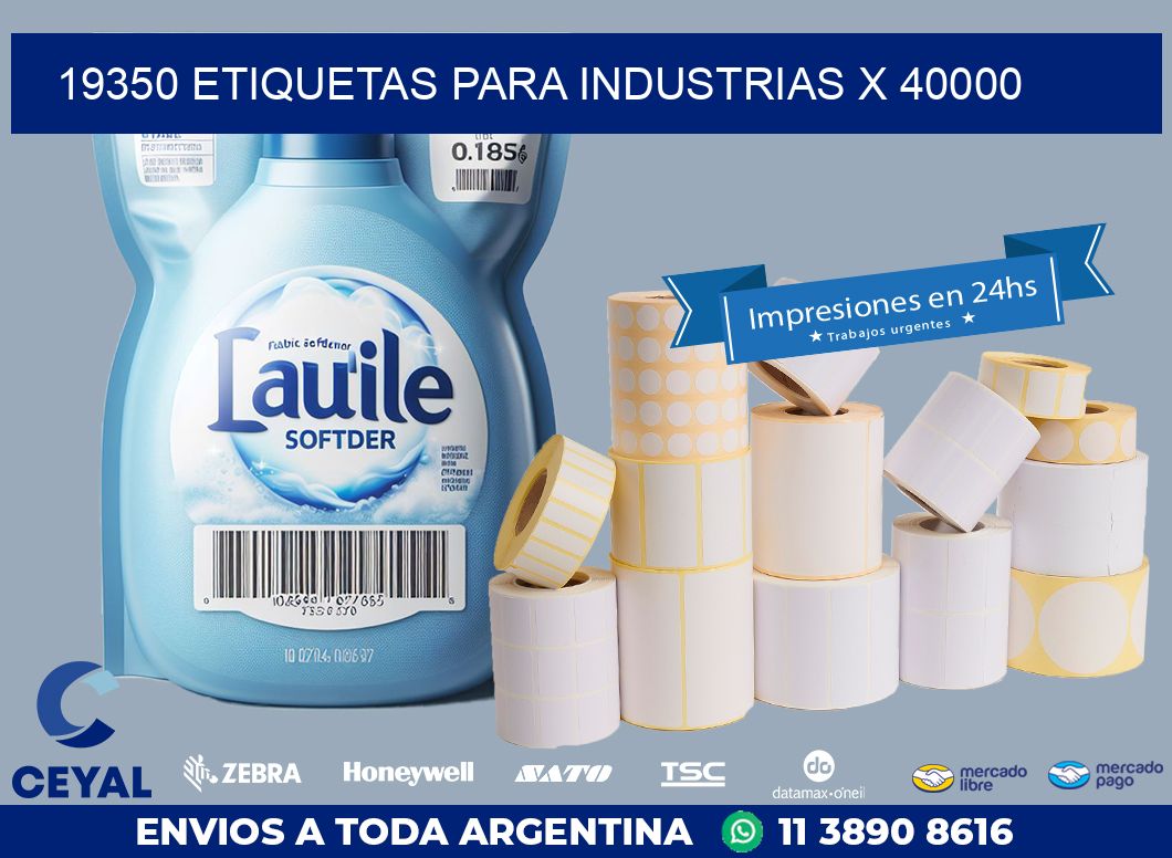 19350 ETIQUETAS PARA INDUSTRIAS X 40000