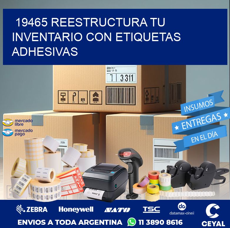 19465 REESTRUCTURA TU INVENTARIO CON ETIQUETAS ADHESIVAS