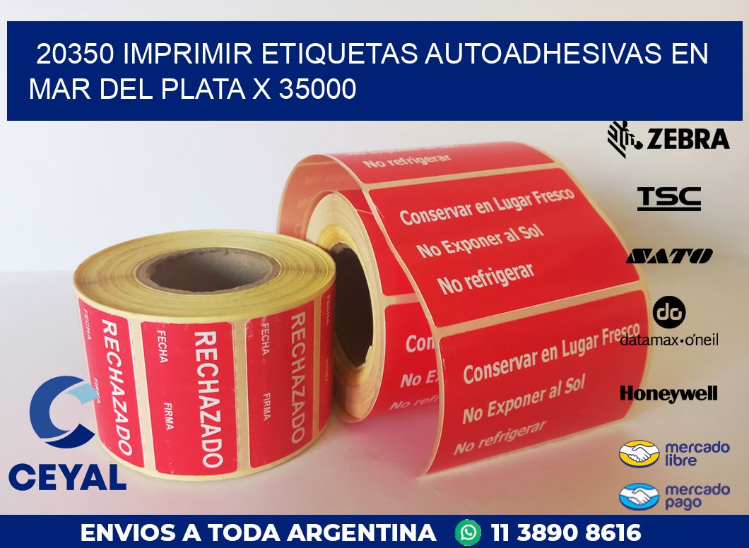 20350 IMPRIMIR ETIQUETAS AUTOADHESIVAS EN MAR DEL PLATA X 35000