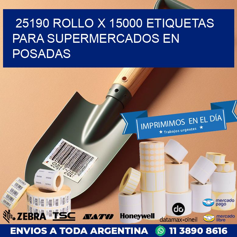 25190 ROLLO X 15000 ETIQUETAS PARA SUPERMERCADOS EN POSADAS