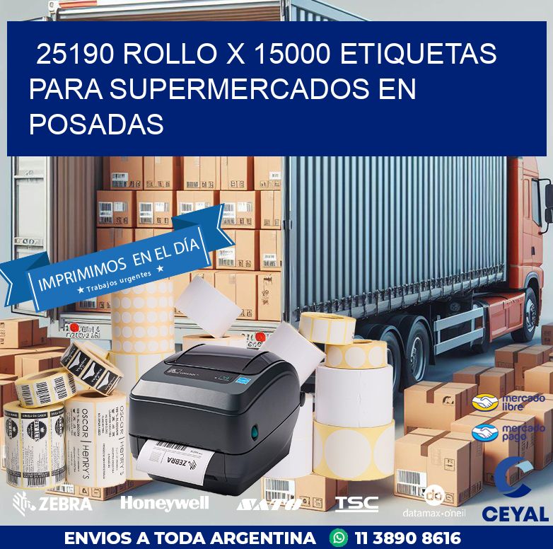 25190 ROLLO X 15000 ETIQUETAS PARA SUPERMERCADOS EN POSADAS