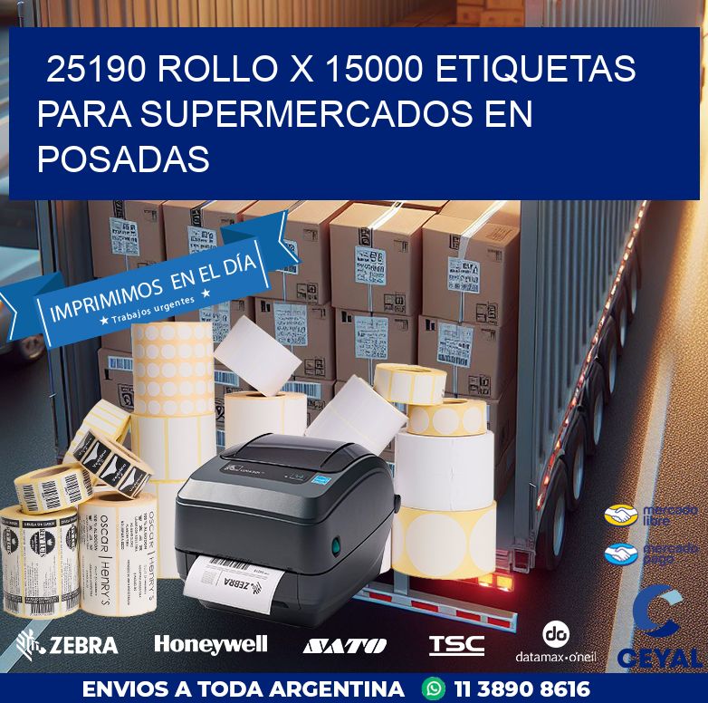 25190 ROLLO X 15000 ETIQUETAS PARA SUPERMERCADOS EN POSADAS