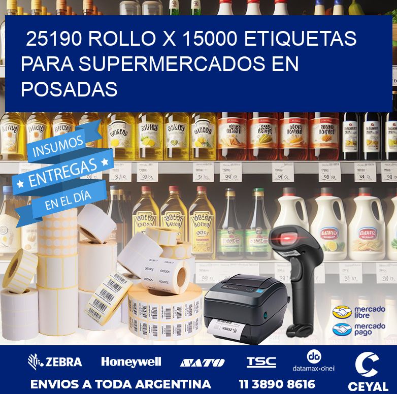 25190 ROLLO X 15000 ETIQUETAS PARA SUPERMERCADOS EN POSADAS