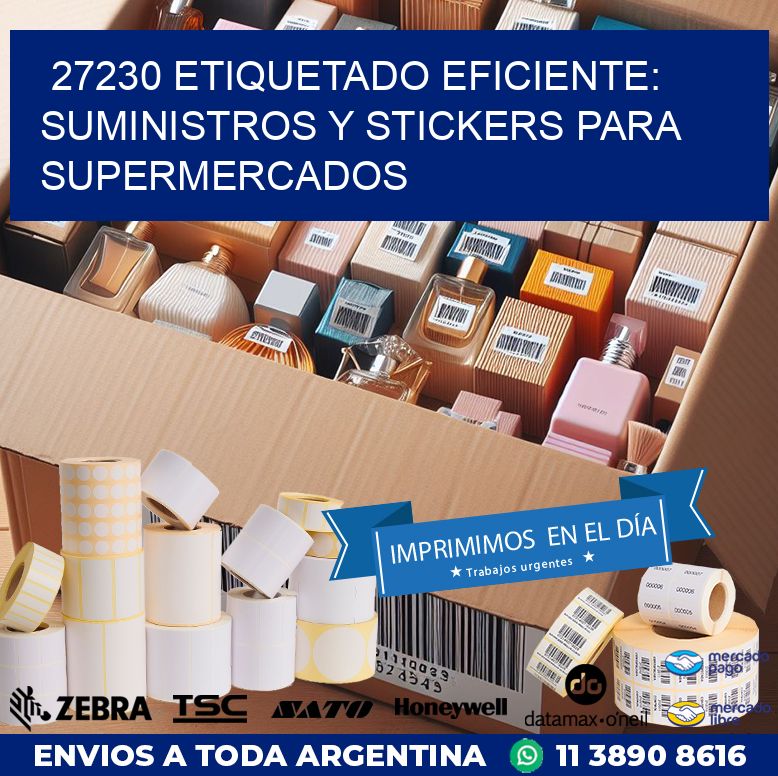 27230 ETIQUETADO EFICIENTE: SUMINISTROS Y STICKERS PARA SUPERMERCADOS