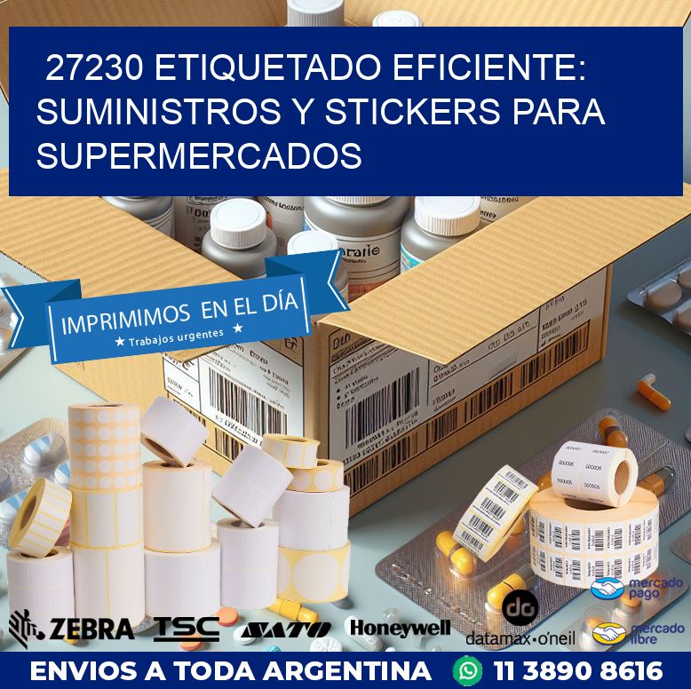 27230 ETIQUETADO EFICIENTE: SUMINISTROS Y STICKERS PARA SUPERMERCADOS