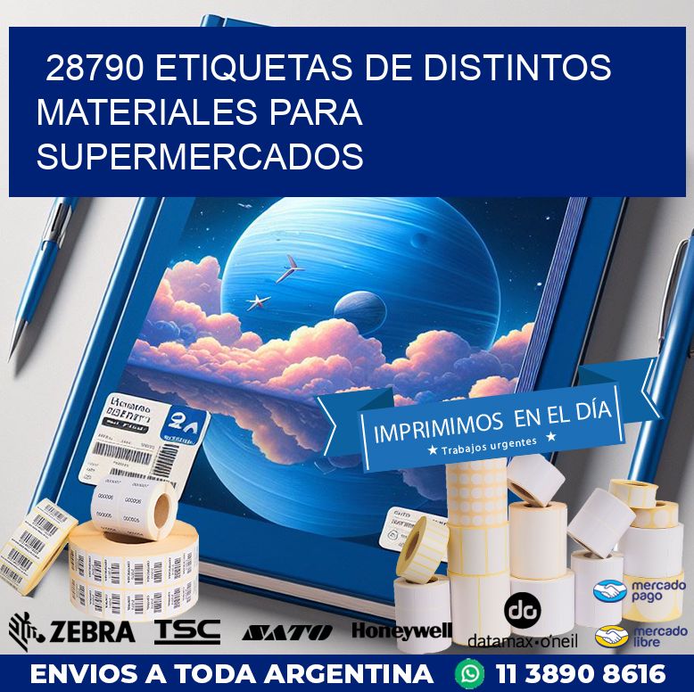 28790 ETIQUETAS DE DISTINTOS MATERIALES PARA SUPERMERCADOS