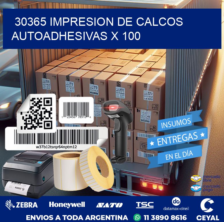30365 IMPRESION DE CALCOS AUTOADHESIVAS X 100