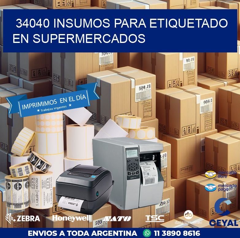 34040 INSUMOS PARA ETIQUETADO EN SUPERMERCADOS