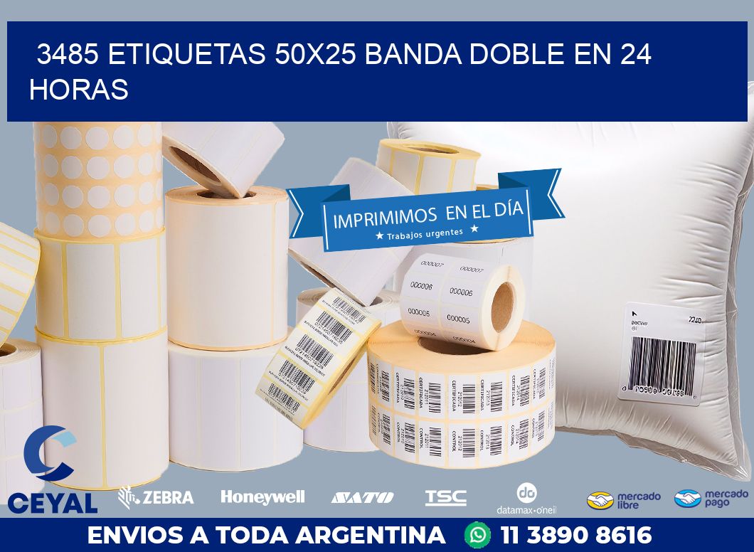 3485 ETIQUETAS 50X25 BANDA DOBLE EN 24 HORAS