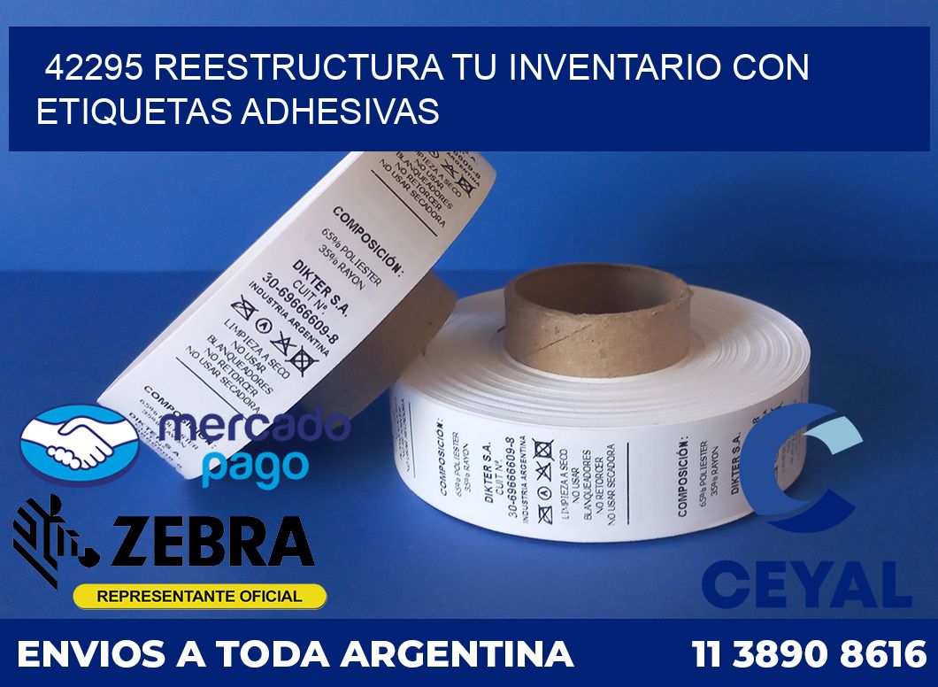 42295 REESTRUCTURA TU INVENTARIO CON ETIQUETAS ADHESIVAS