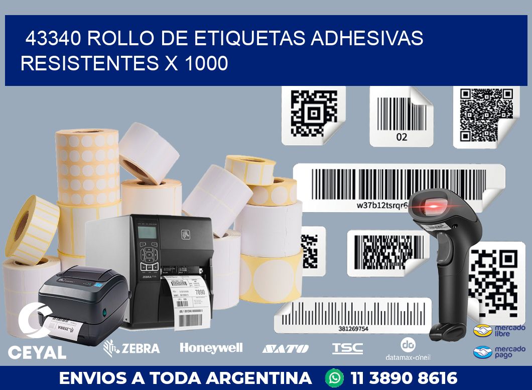 43340 ROLLO DE ETIQUETAS ADHESIVAS RESISTENTES X 1000