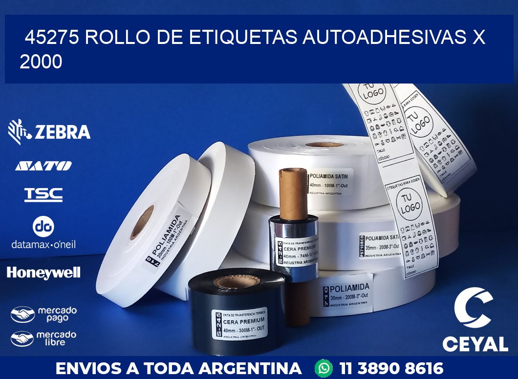 45275 ROLLO DE ETIQUETAS AUTOADHESIVAS X 2000