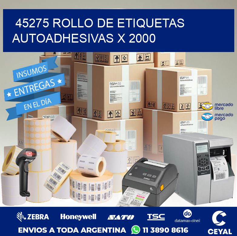 45275 ROLLO DE ETIQUETAS AUTOADHESIVAS X 2000