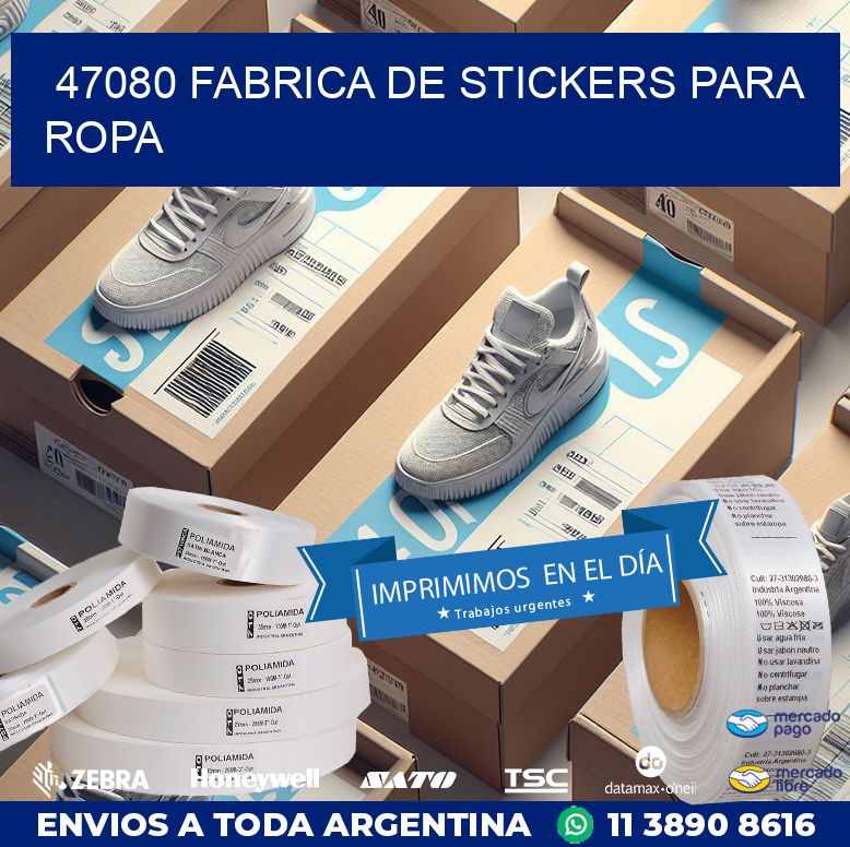 47080 FABRICA DE STICKERS PARA ROPA