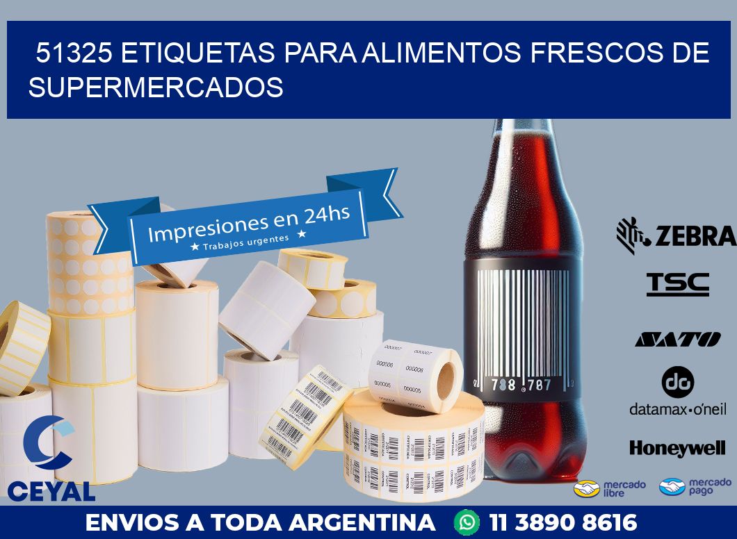 51325 ETIQUETAS PARA ALIMENTOS FRESCOS DE SUPERMERCADOS