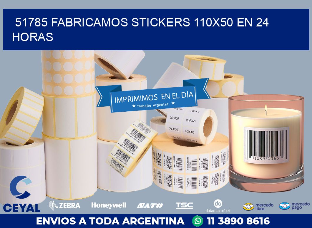 51785 FABRICAMOS STICKERS 110X50 EN 24 HORAS