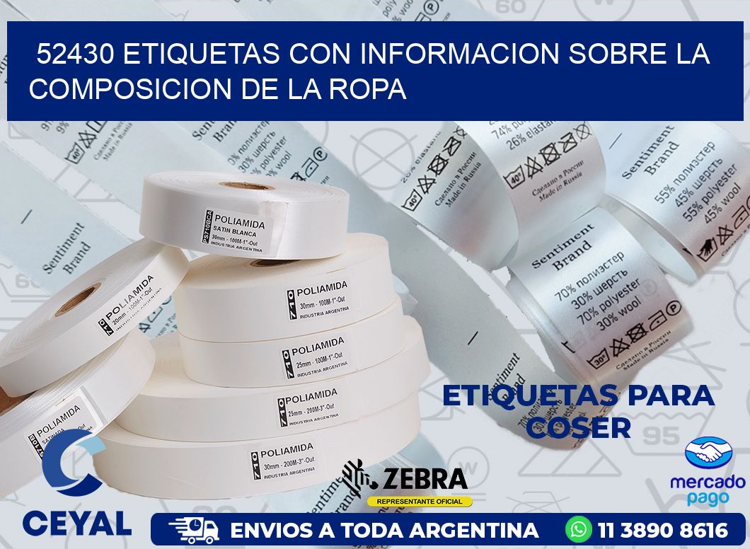 52430 ETIQUETAS CON INFORMACION SOBRE LA COMPOSICION DE LA ROPA