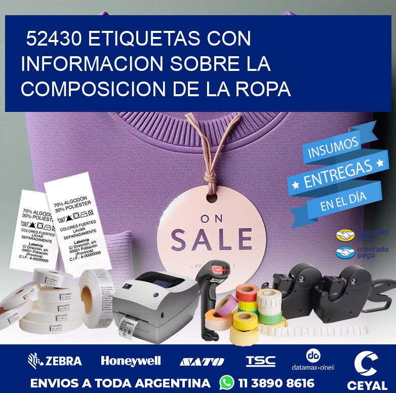 52430 ETIQUETAS CON INFORMACION SOBRE LA COMPOSICION DE LA ROPA