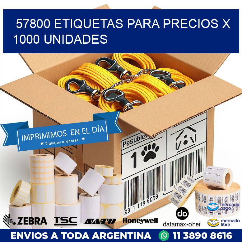 57800 ETIQUETAS PARA PRECIOS X 1000 UNIDADES