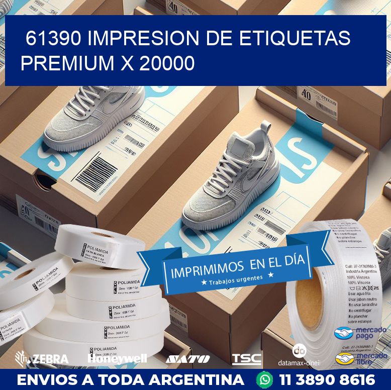 61390 IMPRESION DE ETIQUETAS PREMIUM X 20000