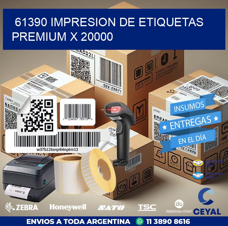 61390 IMPRESION DE ETIQUETAS PREMIUM X 20000