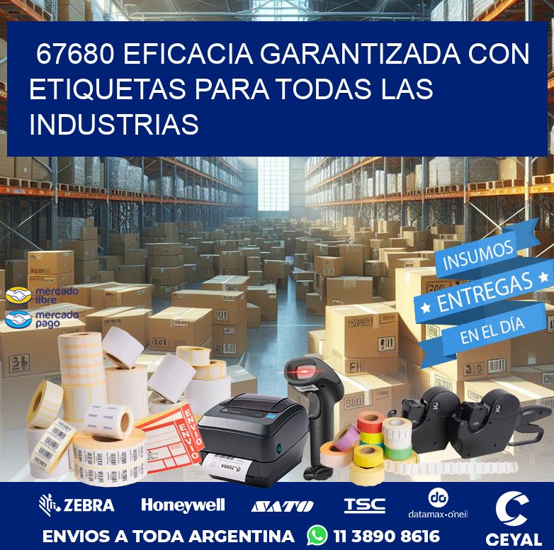 67680 EFICACIA GARANTIZADA CON ETIQUETAS PARA TODAS LAS INDUSTRIAS