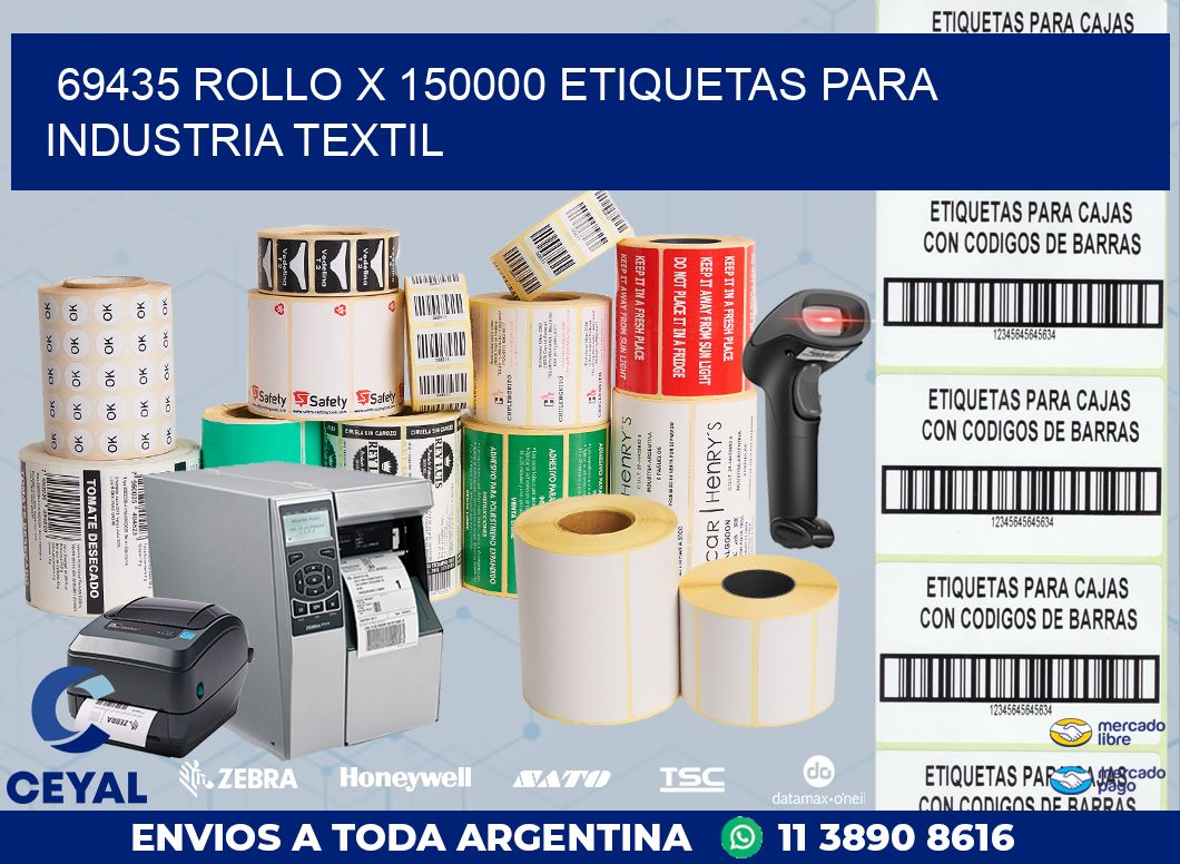 69435 ROLLO X 150000 ETIQUETAS PARA INDUSTRIA TEXTIL